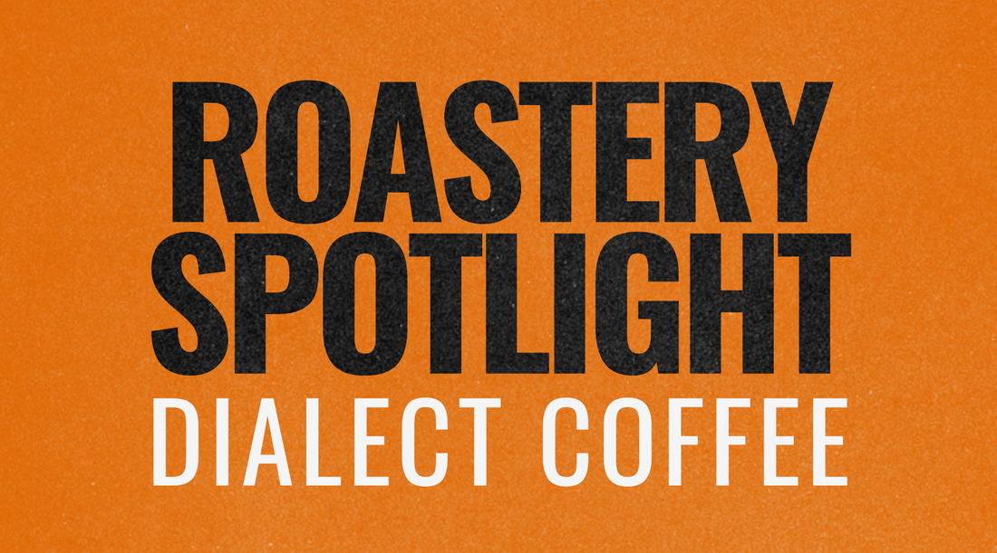 Roastery Spotlight vol.1: Diving Into the World of Dialect Coffee